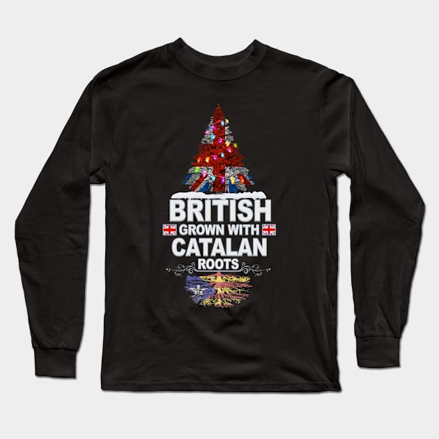 British Grown With Catalan Roots - Gift for Catalan With Roots From Catalonia Long Sleeve T-Shirt by Country Flags